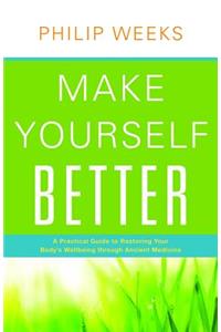 Make Yourself Better