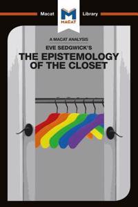 Analysis of Eve Kosofsky Sedgwick's Epistemology of the Closet