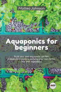 Aquaponics for beginners