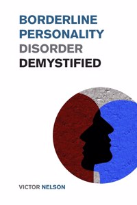 Borderline Personality Disorder Demystified