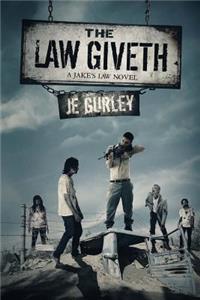Law Giveth