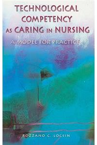 Technological Competency as Caring in Nursing