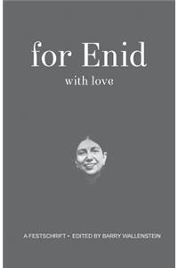 For Enid with Love