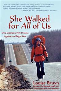 She Walked for All of Us, One Woman's 1971 Protest Against an Illegal War