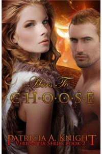 Hers to Choose: Verdantia Series Book 2
