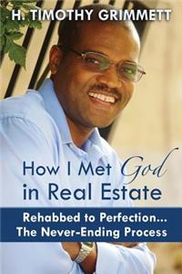 How I Met God In Real Estate