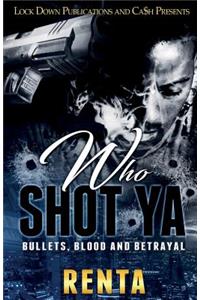 Who Shot Ya