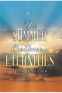 Summer Between Eternities