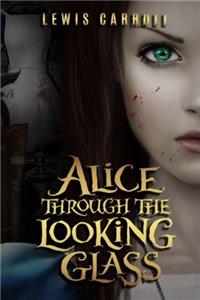 Through the Looking-glass