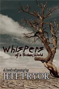 Whispers of a Broken World