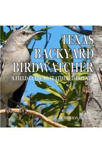 Texas Backyard Birdwatcher