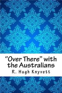 ''over There'' with the Australians