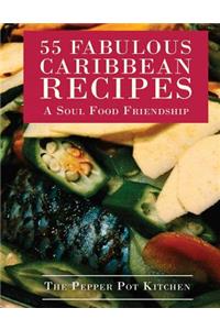 55 Fabulous Caribbean Recipes