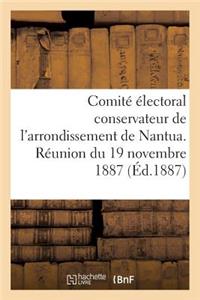 Comité Électoral Conservateur de l'Arrondissement de Nantua. Réunion Du 19 Novembre 1887