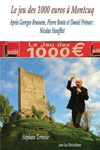 Le jeu des 1000 euros à Montcuq