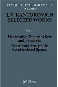 Descriptive Theory of Sets and Functions. Functional Analysis in Semi-Ordered Spaces