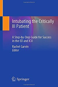 Intubating the Critically Ill Patient