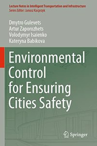 Environmental Control for Ensuring Cities Safety