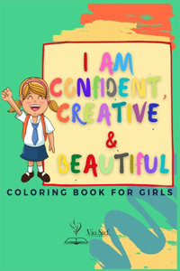 I am Confident, Creative & Beautiful