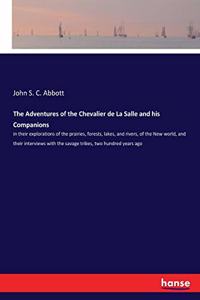 Adventures of the Chevalier de La Salle and his Companions