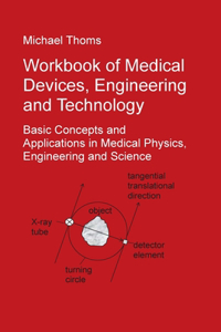 Workbook of Medical Devices, Engineering and Technology