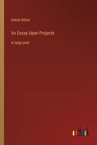 An Essay Upon Projects