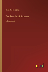 Two Penniless Princesses