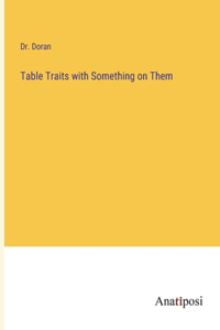 Table Traits with Something on Them
