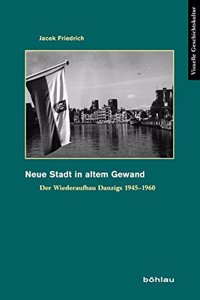 Neue Stadt in Altem Gewand