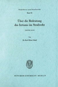 Uber Die Bedeutung Des Irrtums Im Strafrecht