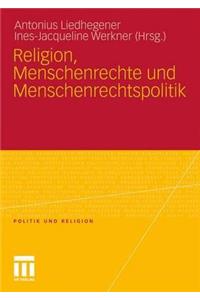 Religion, Menschenrechte Und Menschenrechtspolitik