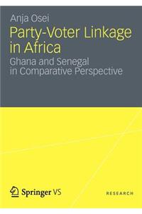 Party-Voter Linkage in Africa: Ghana and Senegal in Comparative Perspective