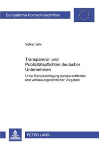Transparenz- Und Publizitaetspflichten Deutscher Unternehmen