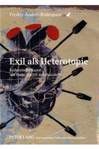 Exil ALS Heterotopie