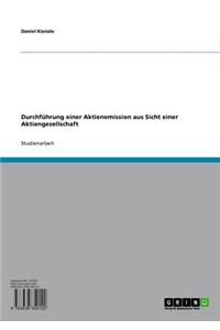 Durchfuhrung Einer Aktienemission Aus Sicht Einer Aktiengesellschaft