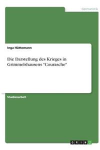 Die Darstellung des Krieges in Grimmelshausens 