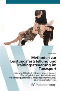 Methoden zur Leistungsfeststellung und Trainingssteuerung im Tanzsport