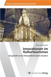Innovationen im Kulturtourismus