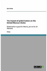 The impact of globalization on the United Mexican States