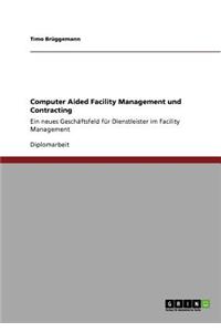 Computer Aided Facility Management und Contracting