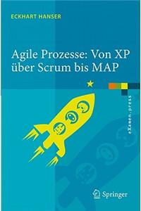 Agile Prozesse: Von XP Über Scrum Bis Map