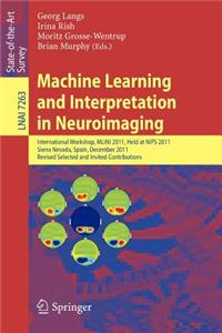 Machine Learning and Interpretation in Neuroimaging