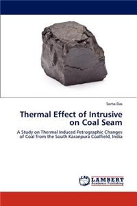 Thermal Effect of Intrusive on Coal Seam