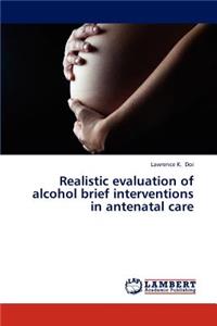 Realistic Evaluation of Alcohol Brief Interventions in Antenatal Care