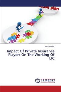 Impact Of Private Insurance Players On The Working Of LIC