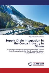 Supply Chain Integration in the Cocoa Industry in Ghana