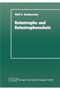 Katastrophe Und Katastrophenschutz