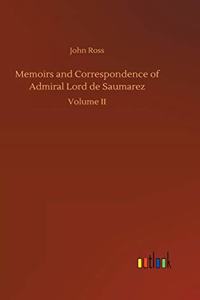 Memoirs and Correspondence of Admiral Lord de Saumarez