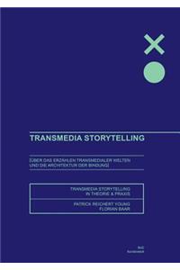 Transmedia Storytelling