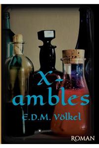 X-ambles